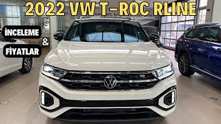 2022 YENİ VW T-ROC RLINE / DETAYLI İNCELEME VE FİYATI / EN MANTIKLI SUV'MU ?
