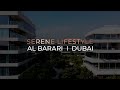 SERENE LIFESTYLE | AL BARARI | DUBAI