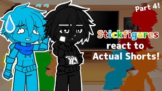 Stickfigures react to Actual Shorts! || Part 4 || ShortGCRV