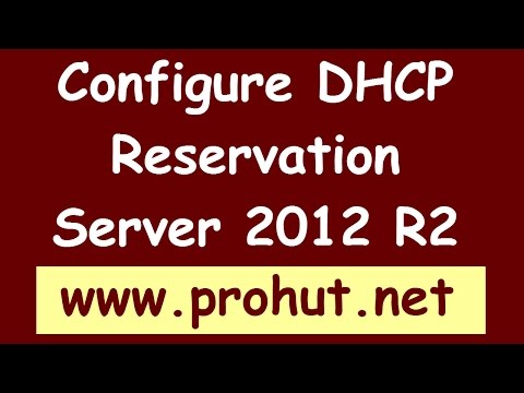 How to configure DHCP Reservation- Windows Server 2012 R2