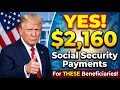 YES! $2,160 CHECKS For These Social Security Beneficiaries | SSA, SSI, SSDI Payments