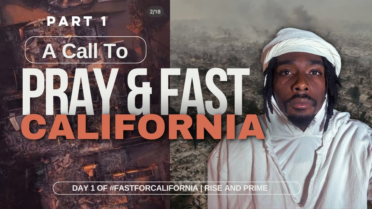 Fast and Pray For California