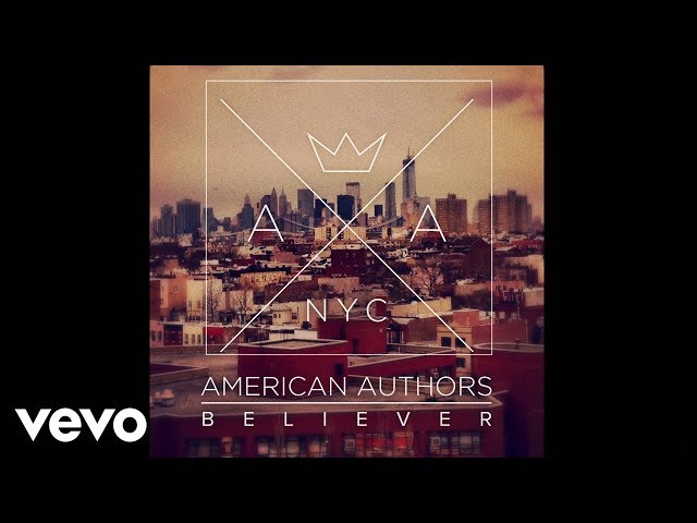 American Authors - Believer (Audio) class=