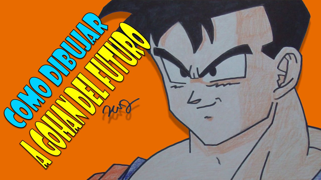 Como Dibujar A Gohan Del Futuro