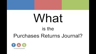 What is the Purchases Returns Journal?