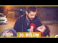 Kızım 20. Bölüm