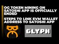 OG Airdrop on Satoshi App is Officially Closed | Guide on How To Link EVM Wallet Address