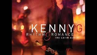 Video thumbnail of "Kenny G _ Besame mucho"