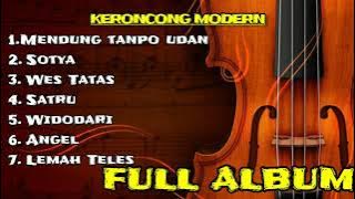 KERONCONG MODERN FULL ALBUM 2021 mendung tanpo udan, lemah teles, widodari