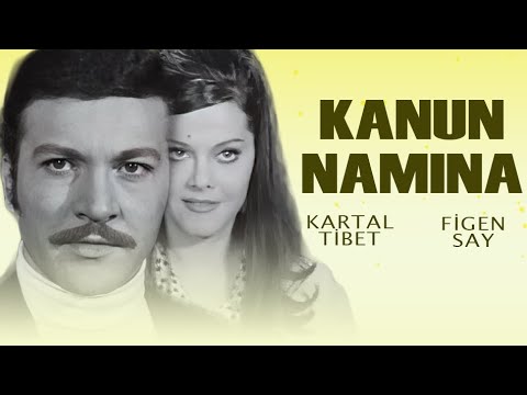 Kanun Namına Türk Filmi | FULL | KARTAL TİBET | FİGEN SAY