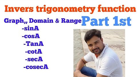 Invers trigonometry function#Domain #Range #sinA #CosA #secA #cosecA