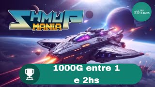 SHMUP Mania - 1000G entre 1 e 2hs