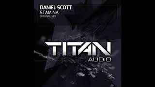 Daniel Scott - Stamina (Original Mix)