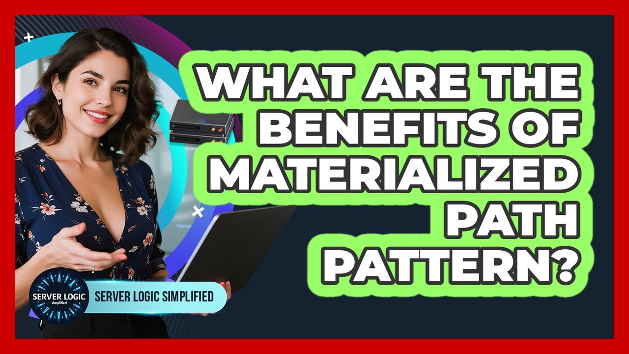 What Are The Benefits Of Materialized Path Pattern? - YouTube