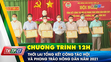 Thới Lai tổng kết công tác hội và phong trào nông dân năm 2021 | Cần Thơ TV