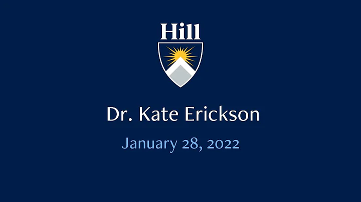 Chapel Talks | January 28, 2022 | Dr. Kate Erickson