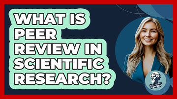 What Is Peer Review In Scientific Research? - Philosophy Beyond