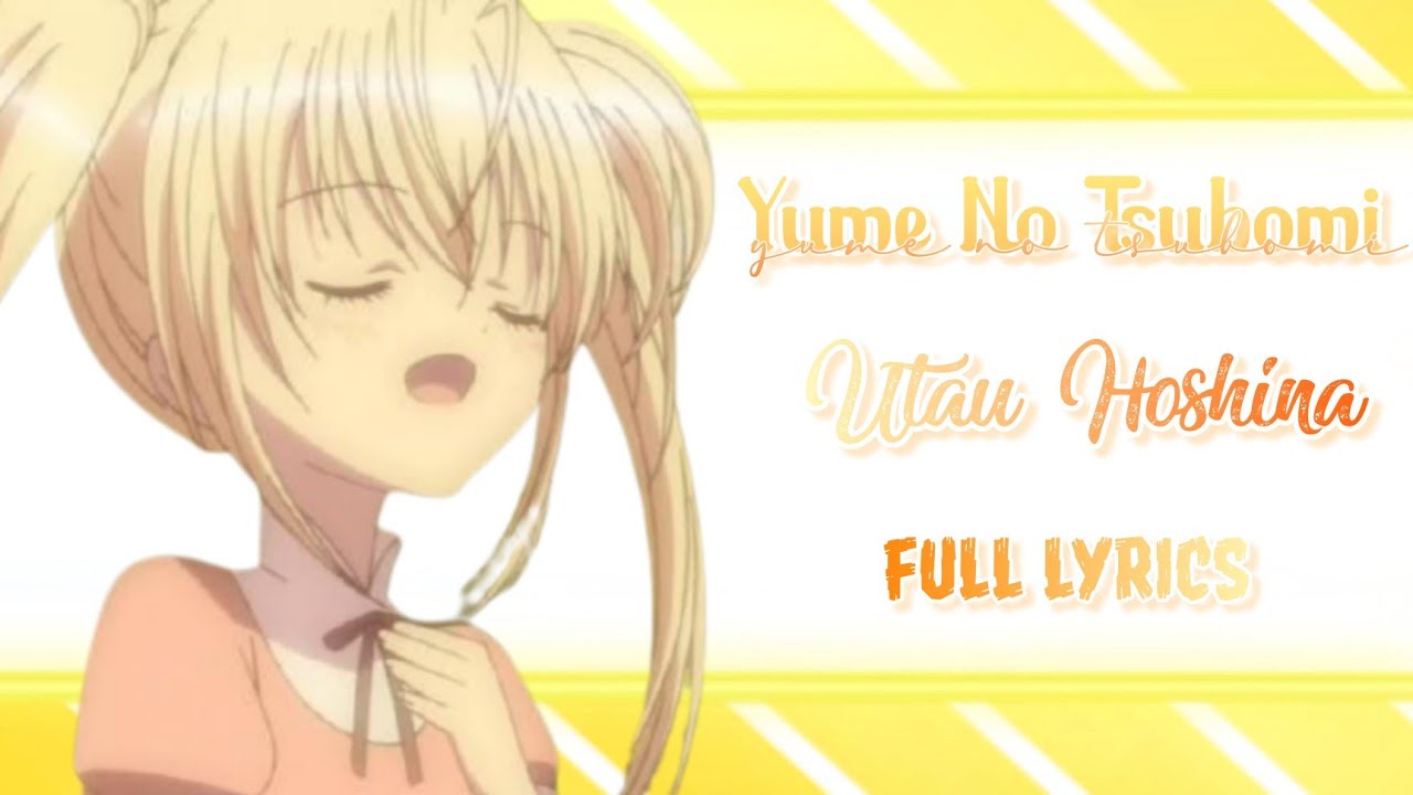『Full Lyrics』Yume No Tsubomi • Utau Hoshina • Shugo Chara