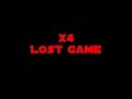 X4 - Lost game ( Romaji/English)