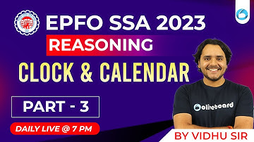 EPFO SSA Classes 2023 | Clock and Calendar Reasoning | Part - 3 | EPFO SSA Reasoning | EPFO SSA 2023