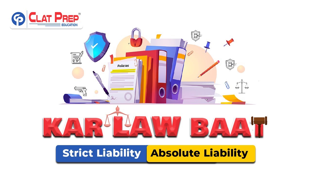 KAR LAW BAAT/Strict Liability Absolute Liability