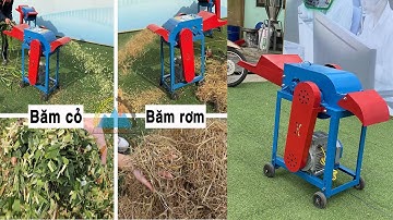 Máy Băm Cỏ 7TA Còn Có Thể Băm Rơm???