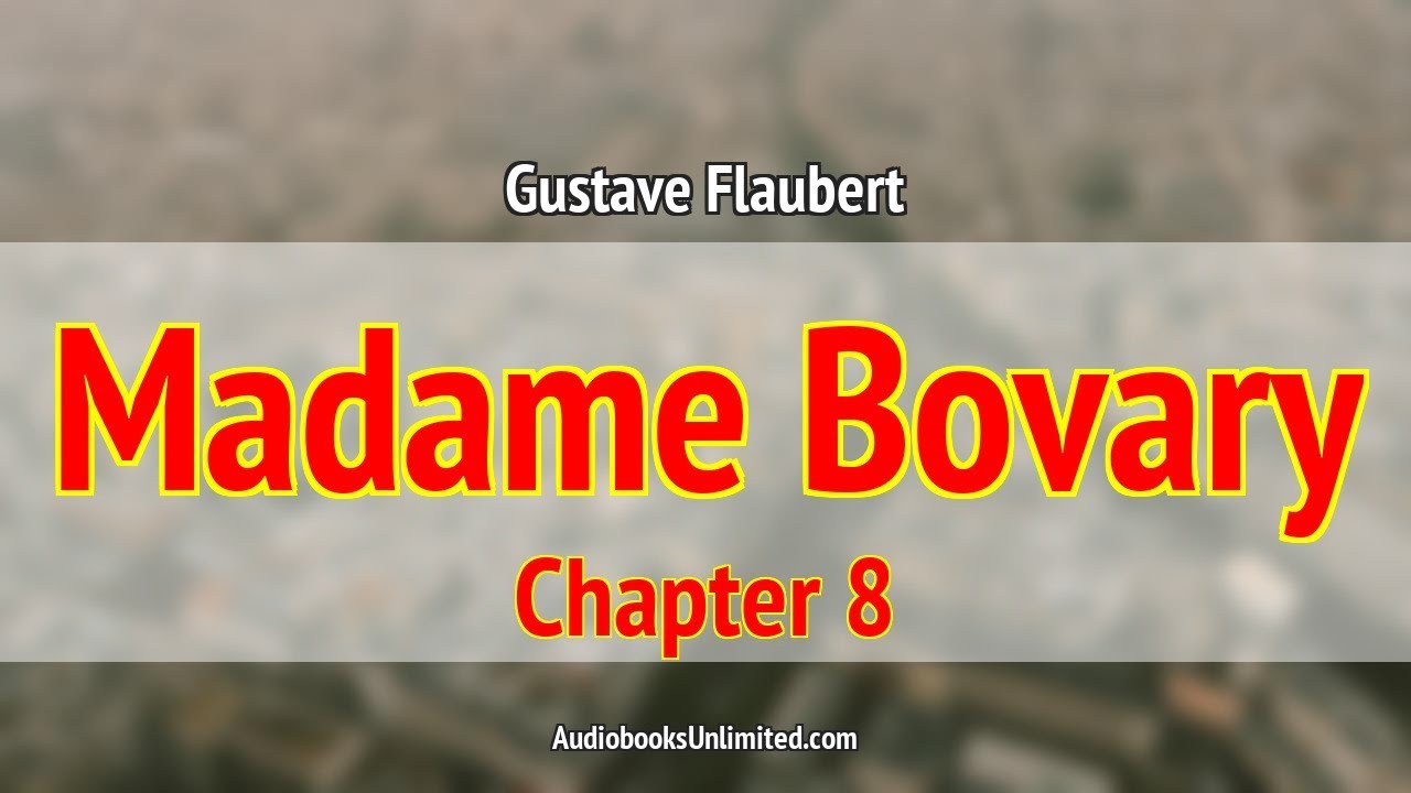Madame Bovary Audiobook Chapter 8 with subtitles YouTube