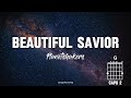 BEAUTIFUL SAVIOR - Planetshakers Lyrics with Chords