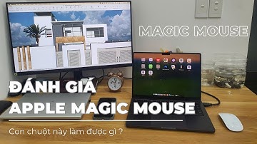 Đánh giá trải nghiệm apple magic mouse