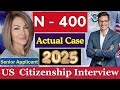 Practice Real Interview of US Citizenship 2025 - N400 Naturalization Test [Senior Applicant] #uscis