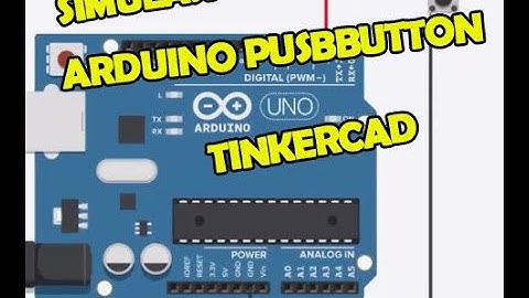 ARDUINO SIMULATOR - DASAR ARDUINO MENGGUNAKAN PUSHBUTTON