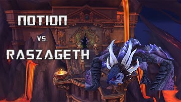 Notion | Heroic: Raszageth | Rogue POV