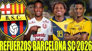 ESTOS SON LOS REFUERZOS PARA EL NUEVO BARCELONA SC 2026! JONATHAN PERLAZA JOAO ORTIZ JOSE CARABALI?