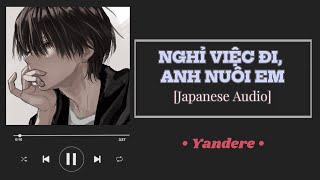 Nghỉ việc đi, anh nuôi em [ASMR | Vietsub] [Japanese audio] [M4F] | Vietsub by Sera | YANDERE
