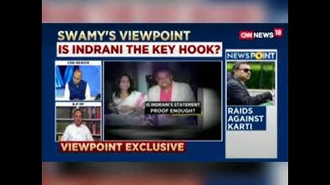 Dr.Subramanian Swamy Speaks to CNN News 18 - Viewpoint Debate on INX Media Bribery Case