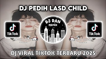 DJ AGAR KULIHAT SENYUM DI TIDURMU MALAM NANTI  ( DJ PEDIH LAST CHILD ) DJ VIRAL TIKTOK TERBARU 2025