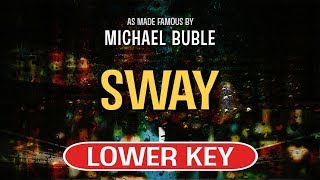 Video thumbnail of "Sway (Karaoke Lower Key) - Michael Buble"