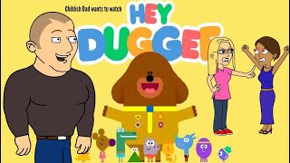 Childish Dad Wants To Watch Hey Duggee Elena Gets Arrested