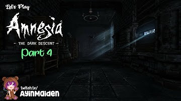 Amnesia: The Dark Descent part 4