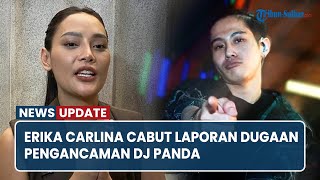 Download Lagu Tempuh Jalur Damai, Erika Carlina Cabut Laporan Dugaan Pengancaman DJ Panda MP3