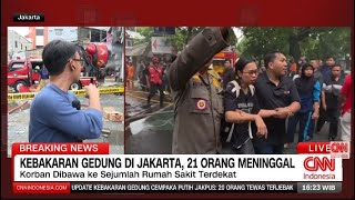 Kebakaran Gedung di Kemayoran, 22 Tewas