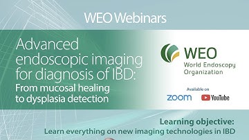 2021: WEO Webinar: Advanced endoscopic imaging for diagnosis of IBD