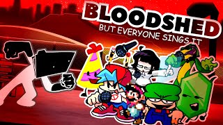 Fnf Bloodshed V3 But Everyone Sings It  Season 2 Encore