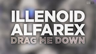 Illenoid, Alfarex - Drag Me Down (Official Audio) #Popdance #Dancemusic