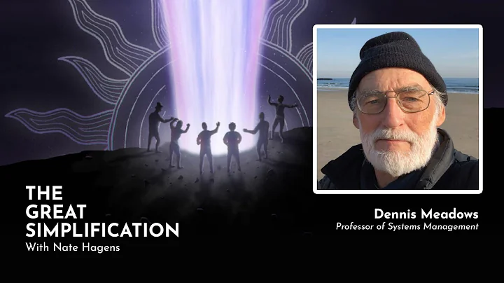 Dennis Meadows: Limits to Growth turns 50 - Checking In | The Great Simplification #12