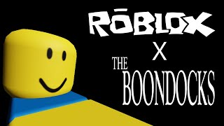 ROBLOX AS THE BOONDOCKS INTRO
