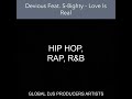 Devious Feat S 8ighty Love Is Real mp3