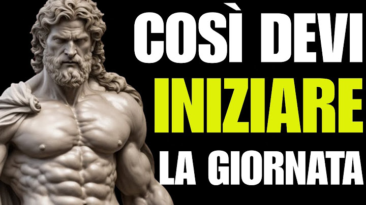 COSE DA FARE OGNI MATTINA PER DOMINARE MENTE E GIORNATA | 10 LEZIONI STOICHE
