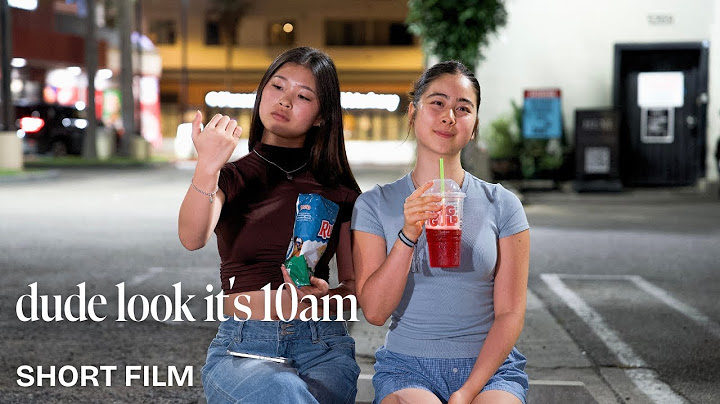 dude look it's 10am - SHORT FILM by Sofi Manassyan