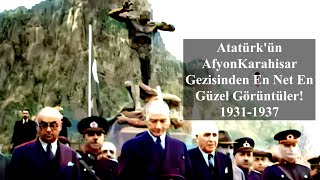 Atatürk Afyonkarahisar'da 1931-1937 #atatürk #eskiafyonkarahisar